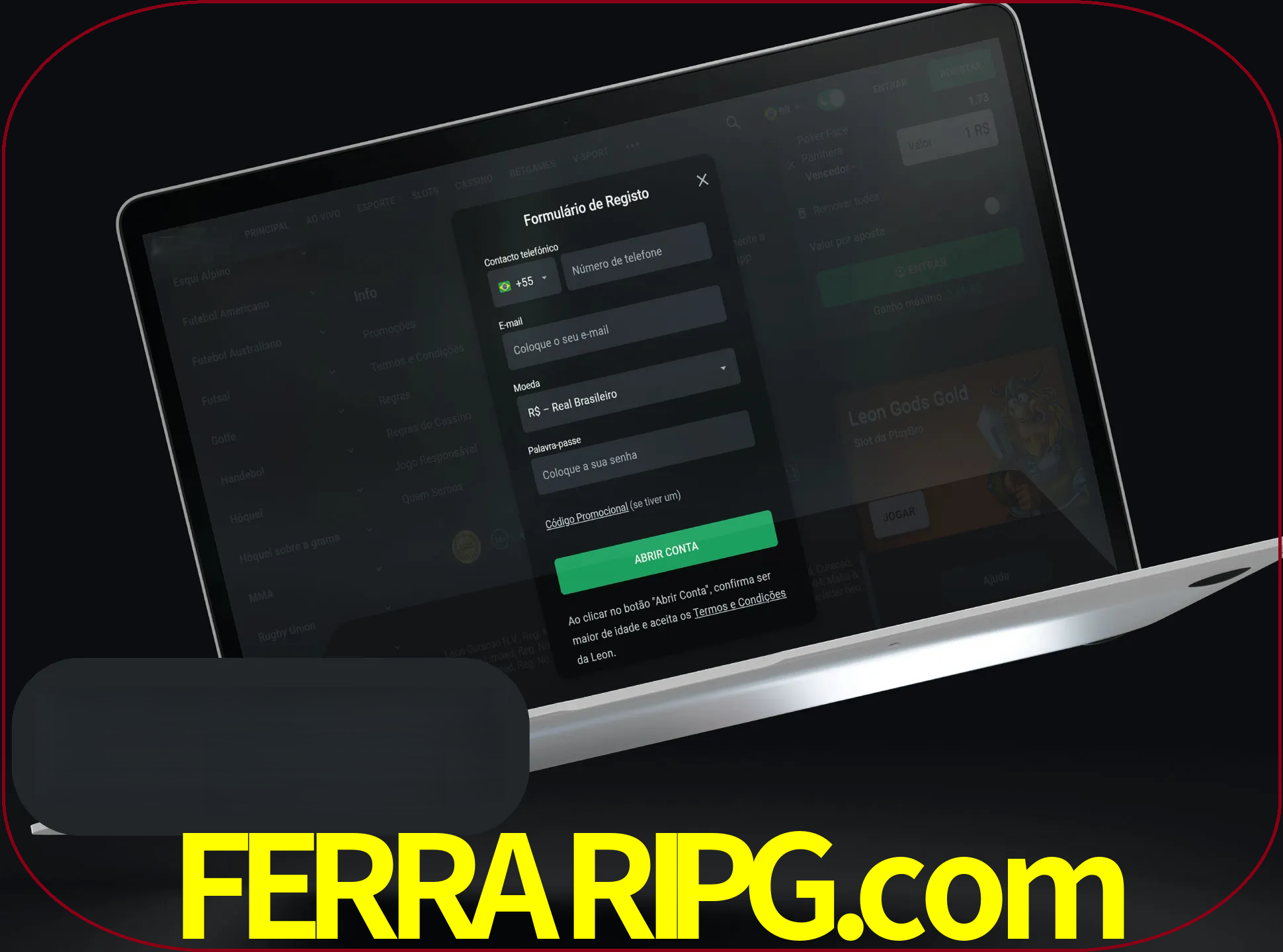 Abra o site da LeonBet e crie sua própria conta.