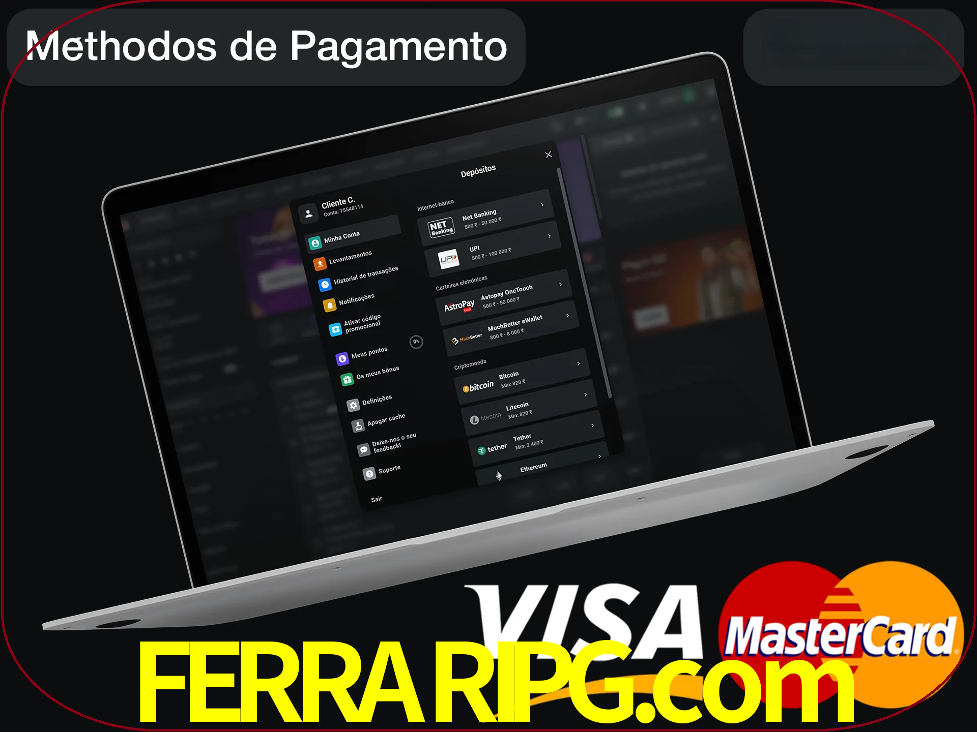 Use seu método de depósito preferido.